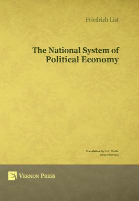 The National System of Political Economy by Friedrich List