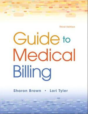 ICDC: Guide to Medical Billing_3 by Lori Tyler, Sharon Brown