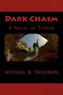 Dark Chasm by Michael B. Druxman