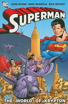 Superman: The World of Krypton by Mike Mignola, Rick Bryant, John Byrne