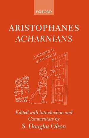 Aristophanes' Acharnians by S. Douglas Olson
