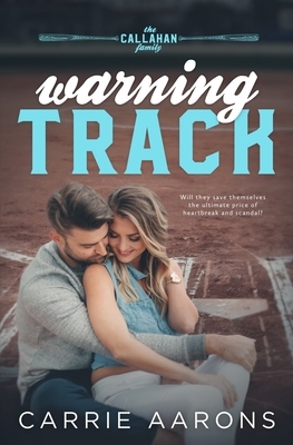 Warning Track by Carrie Aarons