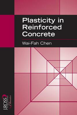 Plasticity in Reinforced Concrete by Wai-Fah Chen