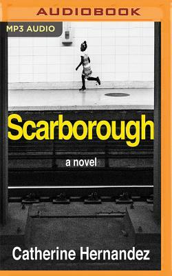 Scarborough by Catherine Hernandez
