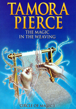 The Magic in the Weaving by Tamora Pierce