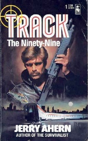 The Ninety-Nine by Jerry Ahern