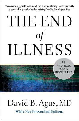 The End of Illness by David B. Agus