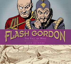 Flash Gordon: The Fall of Ming: The Complete Flash Gordon Library 1941-44 by Alex Raymond
