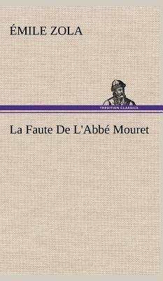 La Faute de l'Abbé Mouret by Émile Zola