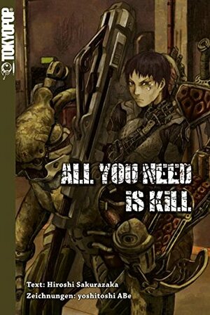 All You Need Is Kill by Hiroshi Sakurazaka