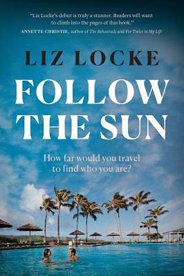 Follow the Sun by Liz Locke