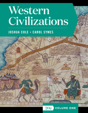 Western Civilizations by Joshua Cole, Carol Symes