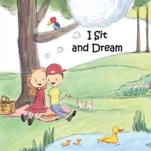 I Sit and Dream by Terrie Sizemore