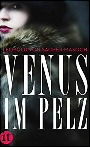 Venus im Pelz by Leopold von Sacher-Masoch