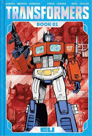 Transformers Deluxe Edition Book One by Daniel Warren Johnson