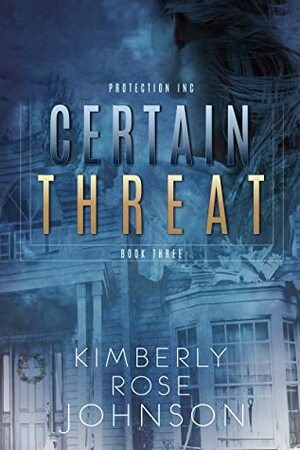 Certain Threat by Kimberly Rose Johnson