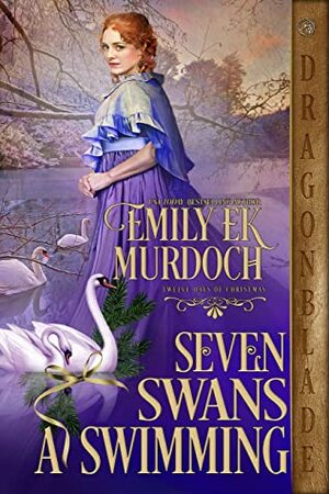 Seven Swans a Swimming by Emily E.K. Murdoch