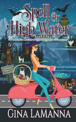 Spell or High Water by Gina LaManna