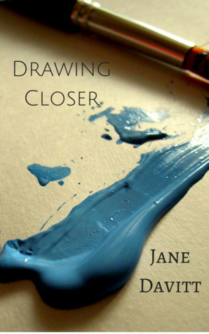 Drawing Closer by Jane Davitt