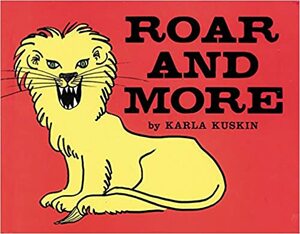 Roar and More by Karla Kuskin