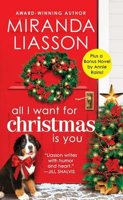 All I Want for Christmas Is You: Two Full Books for the Price of One by Miranda Liasson