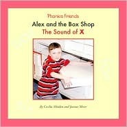 Alex In The Box Shop: The Sound Of X (Phonics Friends) by Joanne Meier, Cecilia Minden