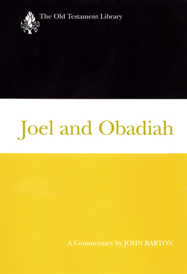 Joel and Obadiah: A Commentary by John Barton