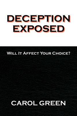 Deception Exposed by Carol Hall