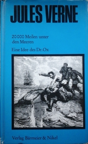 20000 Meilen unter den Meeren / Eine Idee des Dr. Ox by Joachim Fischer, Jules Verne