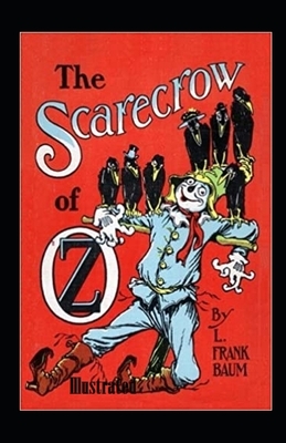 The Scarecrow of Oz Illustrated by L. Frank Baum