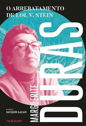 O arrebatamento de Lol V. Stein by Marguerite Duras