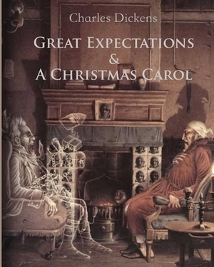 Great Expectations & A Christmas Carol (Annotated) by Charles Dickens