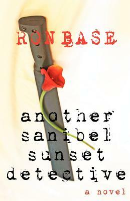 Another Sanibel Sunset Detective by Ron Base