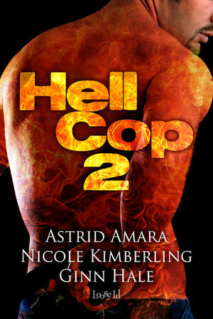 Hell Cop 2 by Astrid Amara, Nicole Kimberling, Ginn Hale
