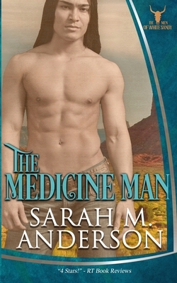 The Medicine Man by Sarah M. Anderson