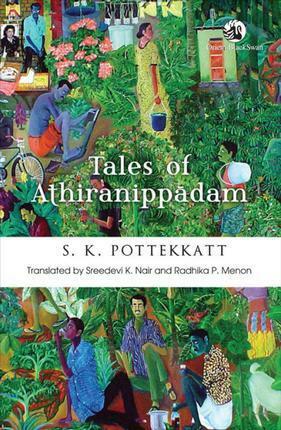 Tales of Athiranippadam by S.K. Pottekkatt, Sreedevi K. Nair, Radhika P. Menon