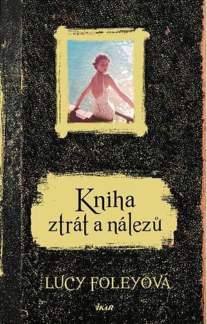 Kniha ztrát a nálezů by Lucy Foley