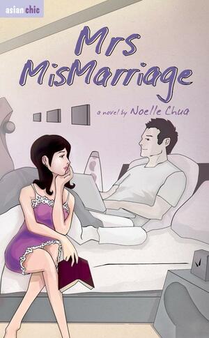 Mrs. MisMarriage by Noelle Chua, Noelle Chua