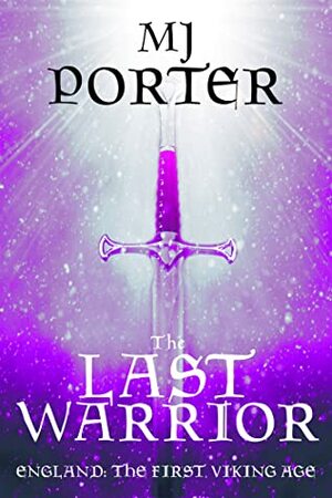 The Last Warrior by MJ Porter