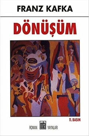 Dönüşüm by Franz Kafka