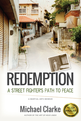 Redemption: A Street Fighter's Path to Peace by Michael Clarke