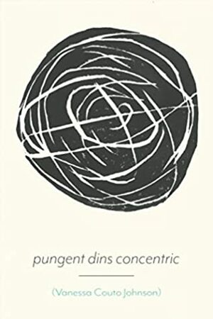 pungent dins concentric by Vanessa Couto Johnson