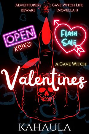 A Cave Witch Valentines: A Paranormal Polyamory Romance Novella by Kahaula, Kahaula