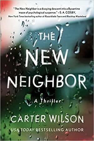 The New Neighbor by Carter Wilson