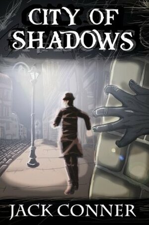 City of Shadows: The Rubies of Master Lo by Jack Conner