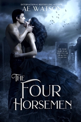 The Four Horsemen: The Light Series 2 by Ae Watson