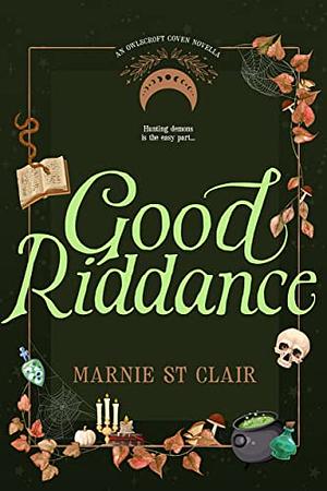 Good Riddance by Marnie St Clair