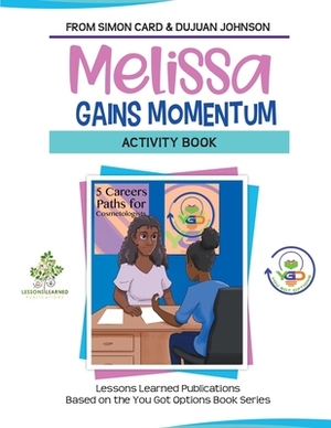 Melissa Gains Momentum Activity Book by Dujuan Johnson, Simon Card