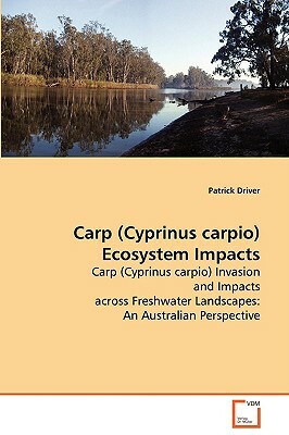 Carp Ecosystem Impacts by Patrick Driver