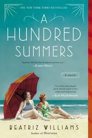 A Hundred Summers by Beatriz Williams